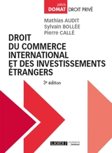 Droit du commerce international et des investissements étrangers - Mathias Audit