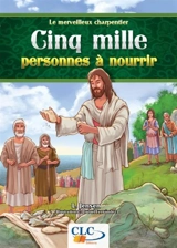 Cinq mille personnes à nourrir - Leyah Jensen