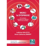 Merci la dyspraxie : voici quelques aménagements légitimes offerts à tous les élèves - Ludivine Halloy
