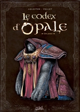 Le codex d'Opale. Vol. 1 - Christophe Arleston