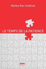 Le temps de la patience - Malika Nas-Gutbrod