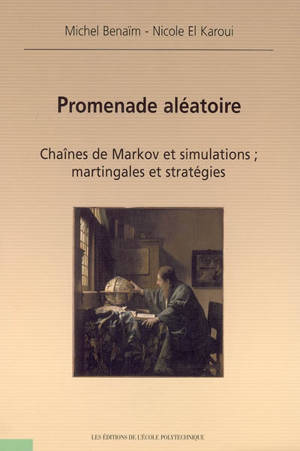 Promenade aléatoire : chaînes de Markov et simulations, martingales et stratégies - Michel Benaïm