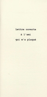 Lettre ouverte à l'ami qui m'a plaqué - Frédéric Arrou