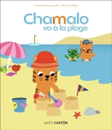 Chamalo va à la plage - Charlotte Moundlic