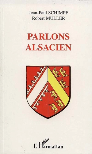 Parlons alsacien - Jean-Paul Schimpf