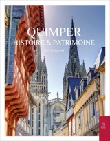 Quimper : histoire & patrimoine - Jean-Yves Le Lan