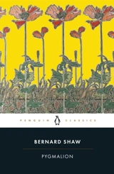 Pygmalion - Bernard Shaw