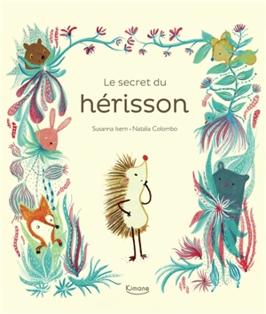Le secret du hérisson - Susanna Isem