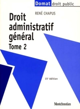 Droit administratif général. Vol. 2 - René Chapus