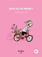 Mais où va André ? - André Marois