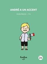 André a un accent - André Marois
