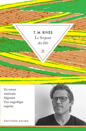 Le serpent des blés - T.M. Rives