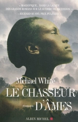 Le chasseur d'âmes - Michael C. White