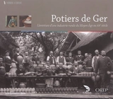 Potiers de Ger : l'aventure d'une industrie rurale du Moyen Age au XXe siècle - Benoît Canu