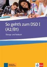So geht's zum DSD I A2-B1 : übungs- und Testbuch - Beate Müller-Karpe