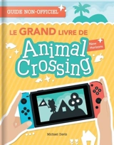 Le grand livre de Animal Crossing New Horizon : guide non-officiel - Michael Davis