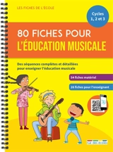 80 fiches pour l'éducation musicale, cycles 1, 2 et 3 : des séquences complètes et détaillées pour enseigner l'éducation musicale : 54 fiches matériel, 26 fiches pour l'enseignant - Marion Démoulin