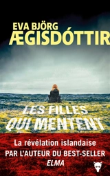 Les filles qui mentent - Eva Björg Aegisdottir
