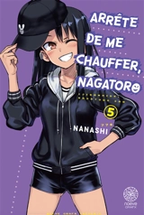 Arrête de me chauffer, Nagatoro. Vol. 5 - Nanashi