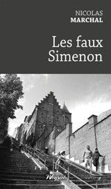 Les faux Simenon - Nicolas Marchal