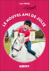 Le nouvel ami de Julie - Louise Marchal
