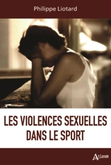 Les violences sexuelles dans le sport - Philippe Liotard