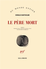 Le père mort - Donald Barthelme
