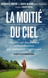 La moitié du ciel : enquête sur des femmes extraordinaires qui combattent l'oppression - Nicholas D. Kristof