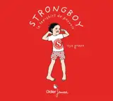 Strongboy : le tee-shirt de pouvoir - Ilya Green