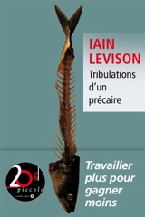 Tribulations d'un précaire - Iain Levison