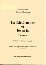 La littérature et les arts. Vol. 1
