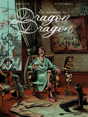 Les mémoires du dragon Dragon. Vol. 1. Valmy, c'est fini - Nicolas Juncker