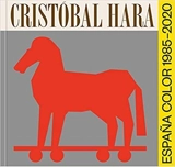 Cristobal Hara España Color 1985-2020 - Cristóbal Hara