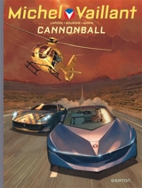 Michel Vaillant : nouvelle saison. Vol. 11. Cannonball - Denis Lapière