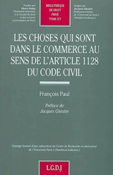 Les choses qui sont dans le commerce au sens de l'article 1128 du Code civil - Paul Faucher