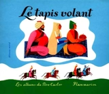 Le tapis volant - Marguerite Reynier