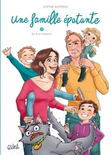 Une famille épatante. Vol. 1. Six à la maison ! - Sophie Ruffieux