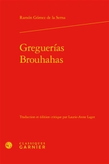 Greguerias. Brouhahas - Ramon Gomez de la Serna
