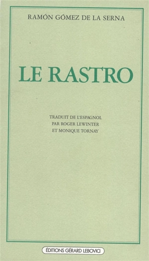 Le Rastro - Ramon Gomez de la Serna
