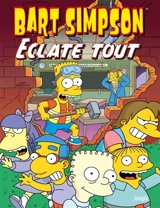 Bart Simpson. Vol. 21. Bart Simpson éclate tout - Matt Groening