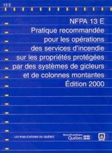 Pratique recommandée pour les opérations des services d'incendie sur les propriétés protégées par des systèmes de gicleurs et de colonnes montantes - National Fire Protection Association