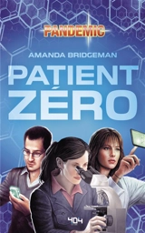 Pandemic : patient zéro - Amanda Bridgeman