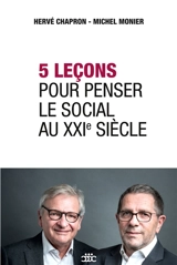 5 leçons pour penser le social au XXIE siècle - Hervé Chapron