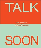 Erik Kessels & Thomas Sauvin : Talk Soon - Erik Kessels