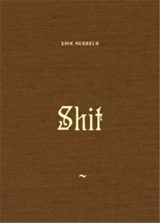 Erik Kessels Shit - Erik Kessels