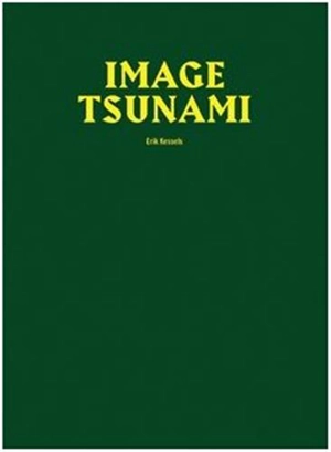 Erik Kessels Image Tsunami - Erik Kessels