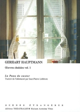 La peau de castor : Comédie de voleurs - Gerhart Hauptmann