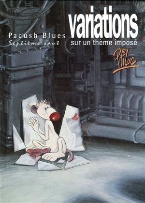 Pacush blues. Vol. 7. Variations sur un thème imposé : septième saut - Ptiluc