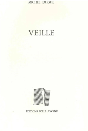 Veille - Michel Dugué