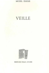 Veille - Michel Dugué